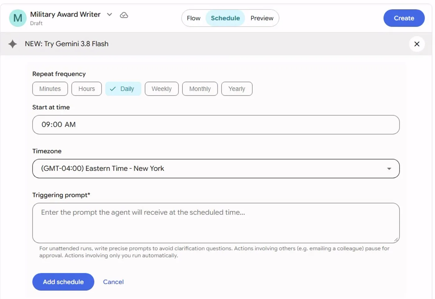 The Add schedule form: repeat frequency from minutes to yearly, a start time, a timezone, and the triggering prompt the agent receives at the scheduled time, with a note that actions involving others pause for approval while actions involving only you run automatically.