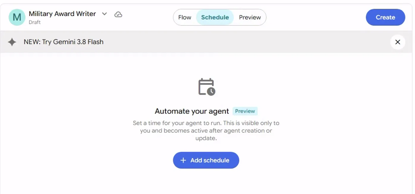 The agent's Schedule tab in Gemini Enterprise: Automate your agent (Preview), set a time for your agent to run, visible only to you and active after the agent is created, with an Add schedule button.