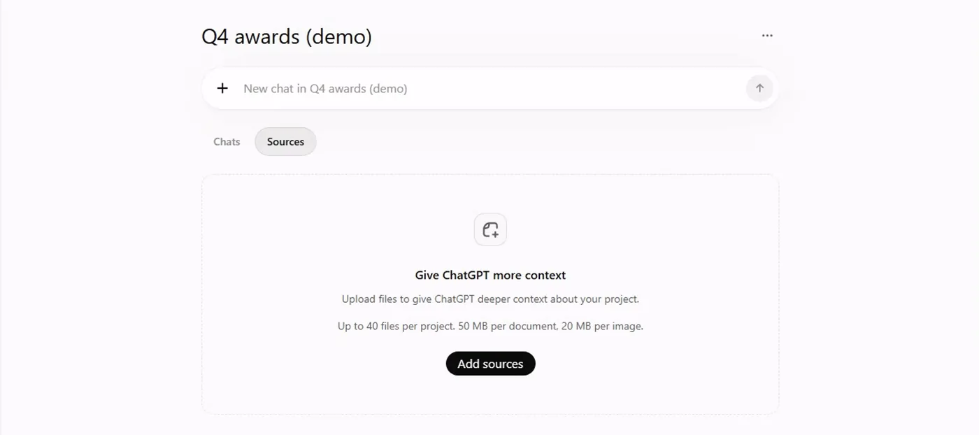 The Sources tab of a ChatGPT project: Give ChatGPT more context, upload files for deeper context about your project, up to 40 files per project, 50 MB per document and 20 MB per image, with an Add sources button.