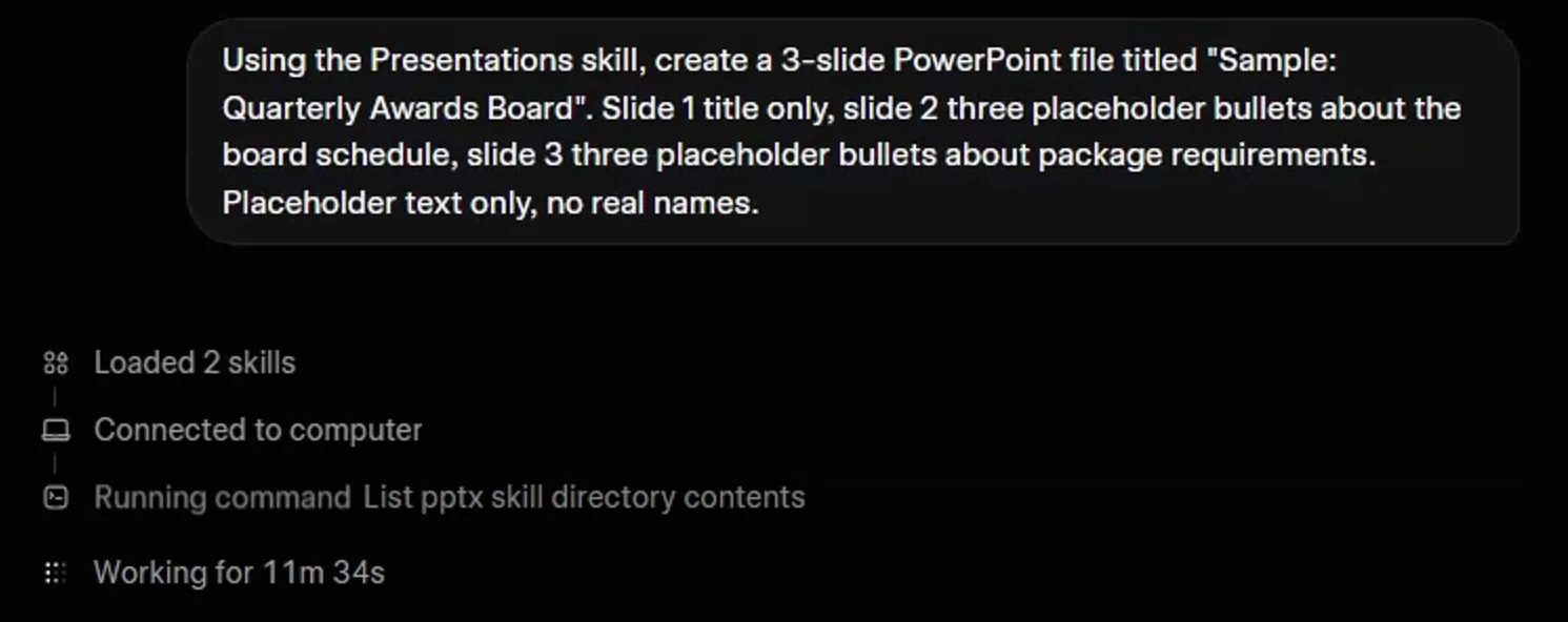 Grok working on a request to build a three-slide PowerPoint with the Presentations skill: the progress lines read Loaded 2 skills, Connected to computer, Running command List pptx skill directory contents, and Working for 11m 34s.